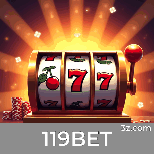 119BET.com - Plataforma de Apostas e Cassino Online com Pagamentos Rápidos - 119BET